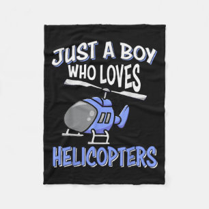 Helicopter Lovers Kids Boys Just A Boy Who Loves H Fleece Blanket