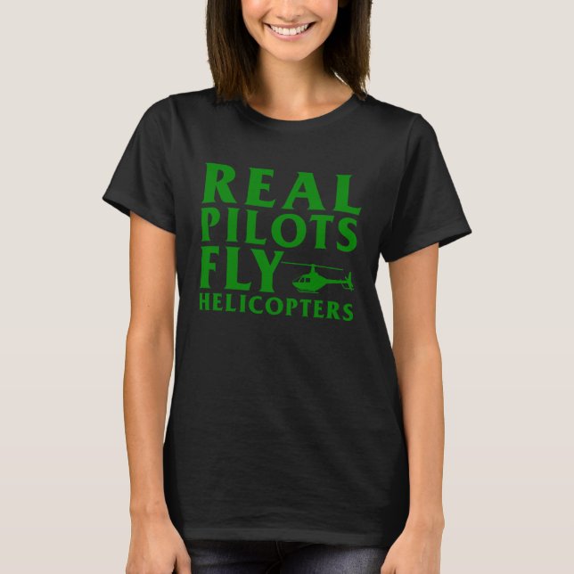 Helicopter Pilot  For Men Women Flight Instructor T-Shirt (Front)