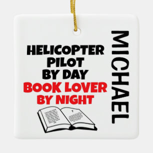 Helicopter Pilot loves Reading CUSTOM Ceramic Ornament
