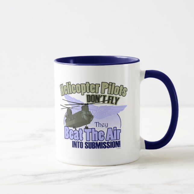Helicopter Pilots Don't Fly... [CH-47] Mug (Right)