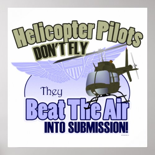 Helicopter Pilots Dont Fly OH_58 Poster