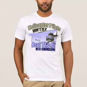 Helicopter Pilots Don't Fly... [OH-58] T-Shirt