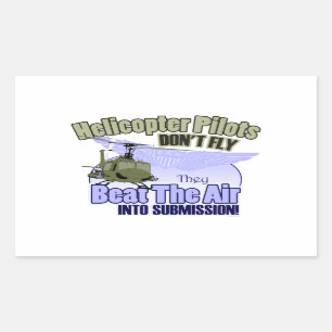 Helicopter Pilots Don't Fly [UH-1] Rectangular Sticker