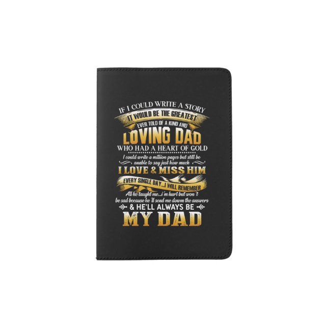 He'll always be my dad passport holder (Front)