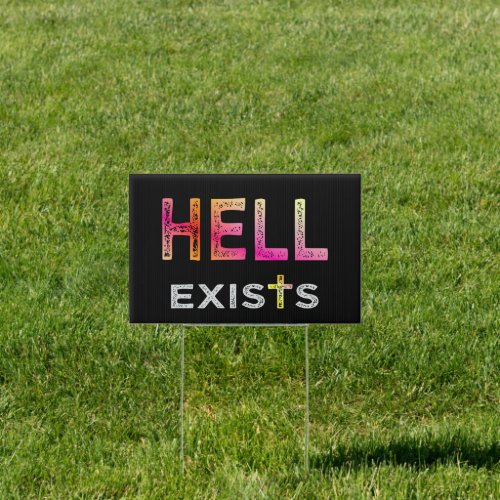 Hell exists sign
