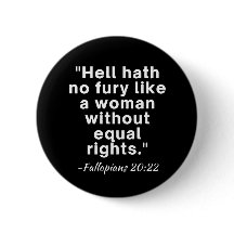 Hell Hath No Fury Equal Rights Quote