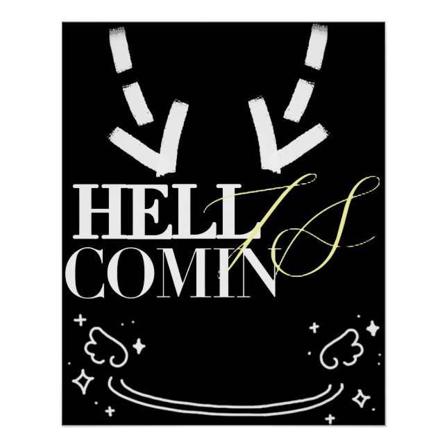 Hell Is Comin Poster (Front)