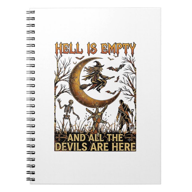 Hell Is Empty Halloween Witch Crescent Moon Skelet Notebook (Front)