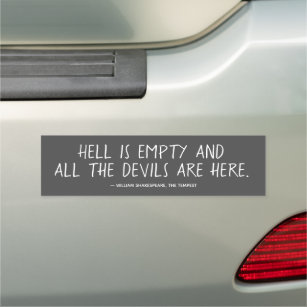 Hell is Empty Shakespeare Quote   Car Magnet