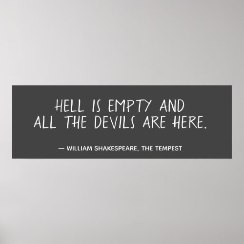 Hell is Empty Shakespeare Quote  Poster