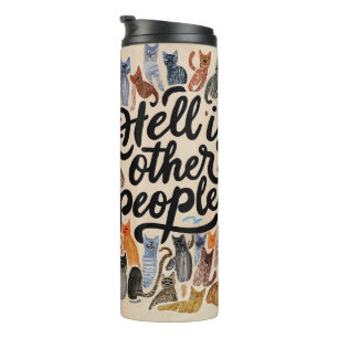 Hell is Other People Cat Tumbler for Introverts