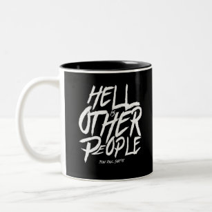 Hell is other people - jean paul sartre Two-Tone coffee mug