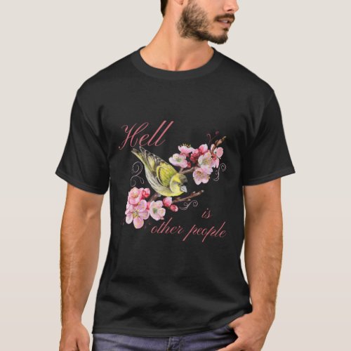Hell Is Other People Retro Vintage Bird Flowers T_Shirt