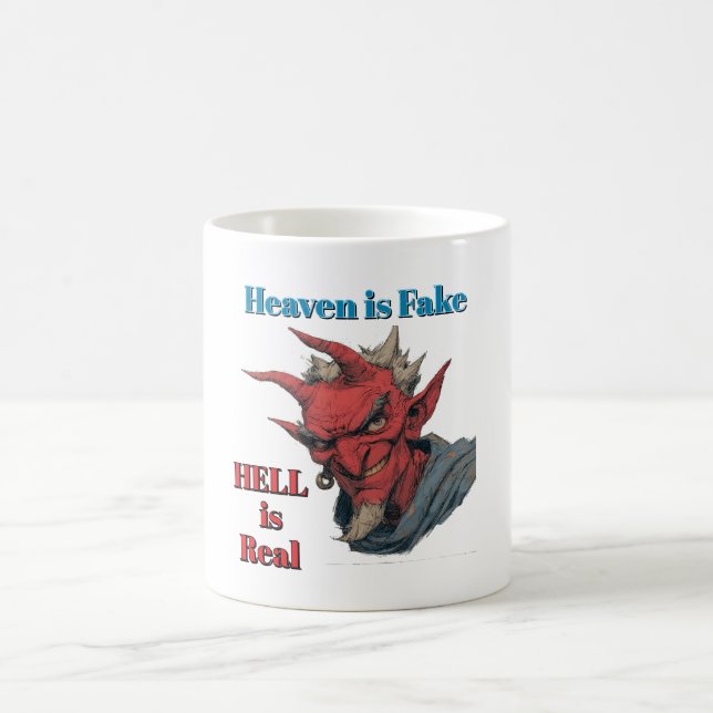 Hell Is Real Coffee Mug (Center)