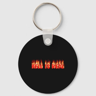 Hell Is Real,Keychain Keychain