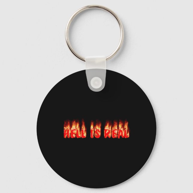Hell Is Real,Keychain Keychain (Front)