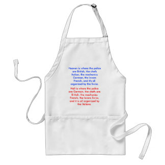Hell is where the police are German, the chefs ... Adult Apron