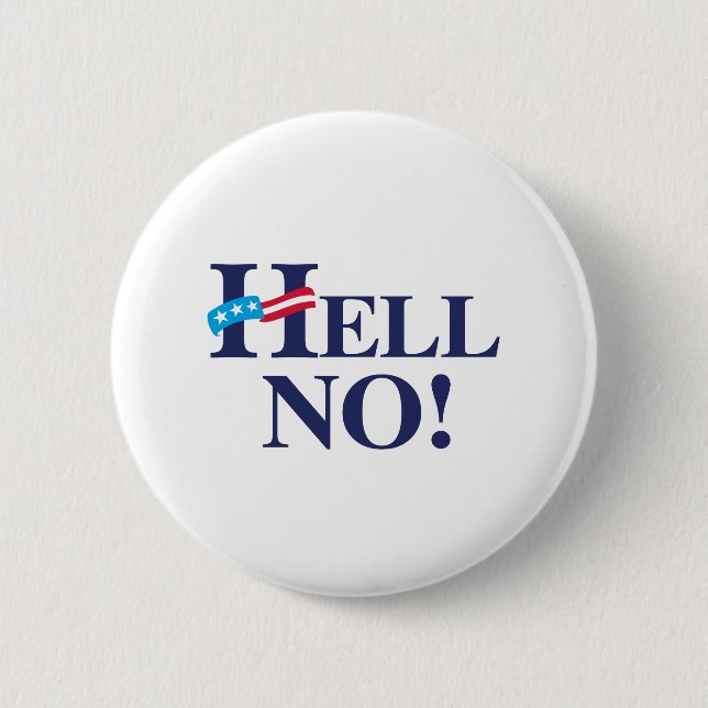 Hell No Hillary -.png Pinback Button (Front)