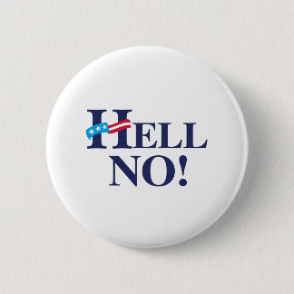 Hell No Hillary -.png Pinback Button