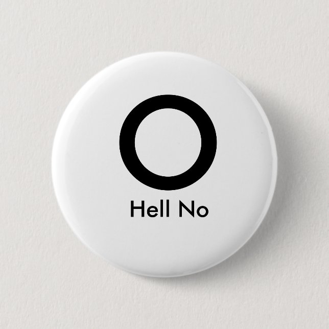 Hell No, O Button (Front)
