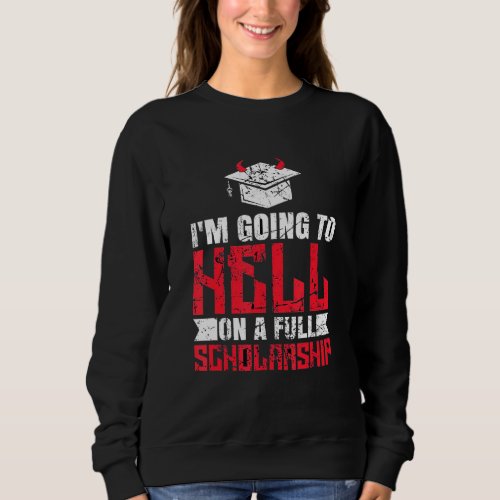 Hell Quote Sweatshirt