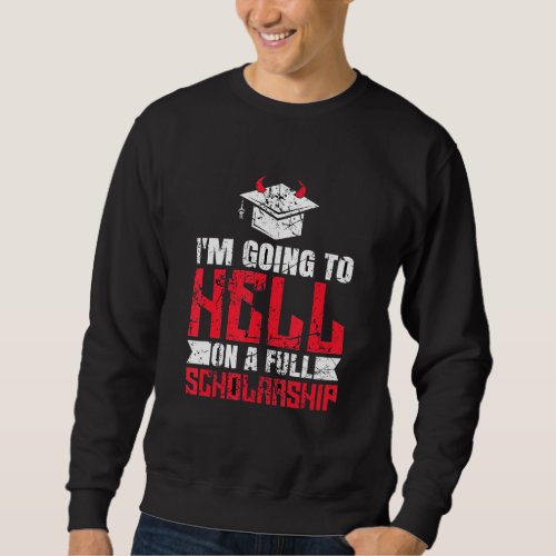 Hell Quote Sweatshirt