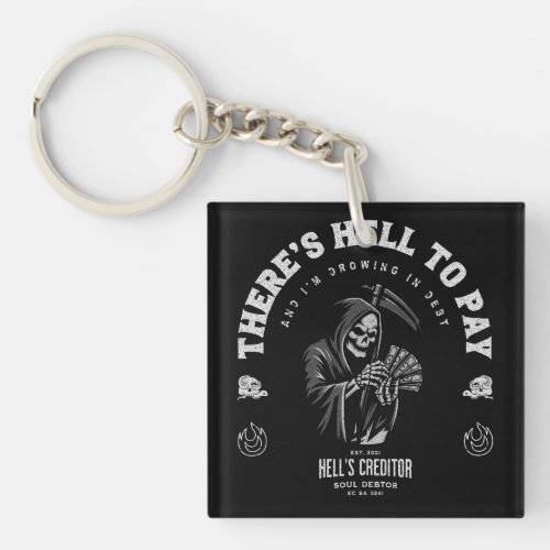 Hell to Pay Keychain