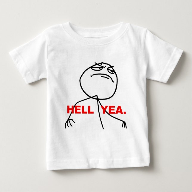 Hell Yea Rage Face Meme Baby T-Shirt (Front)