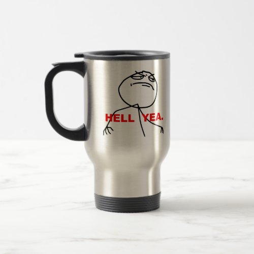 Hell Yea Rage Face Meme Travel Mug