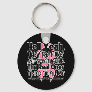 Hell Yeah Fake and Spectacular - Breast Cancer Keychain