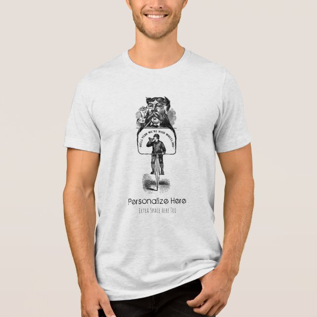 Hell Yeah Personalize Your Antique Hi-Wheel Bike Tri-Blend Shirt (Front)
