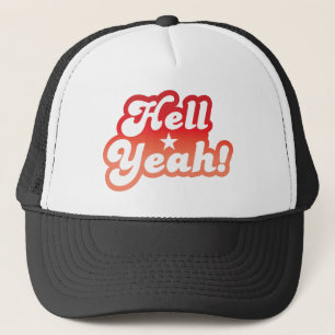 Hell YEAH! Trucker Hat