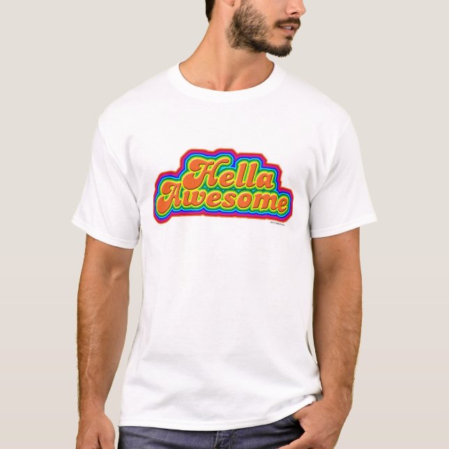 Hella Awesome Cheeky Fun Slogan T-Shirt (Front)