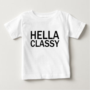 HELLA CLASSY Funny Rude All Caps T-Shirt