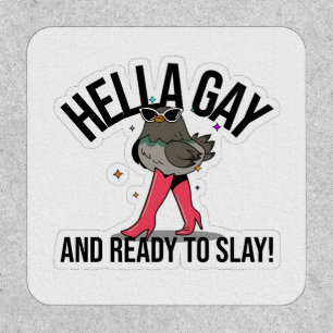 Hella Gay and Ready to Slay Funny LGBTQ  Patch