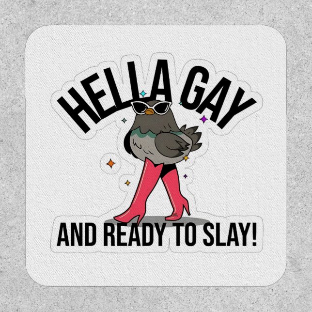 Hella Gay and Ready to Slay Funny LGBTQ  Patch (Front)
