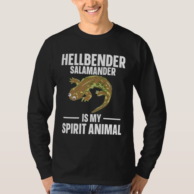 Hellbender Salamander Is My Spirit Animal T-Shirt (Front)