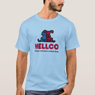 HellCo - Where Revenue Comes First T-Shirt