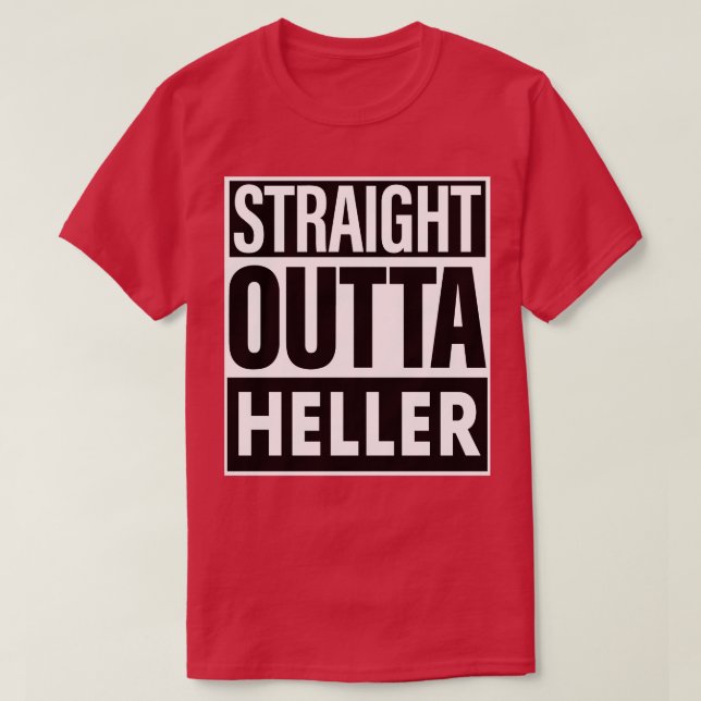 Heller Name Straight Outta Heller T-Shirt (Design Front)