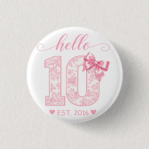 Hello 10 Birthday Pink Hello 10 Custom Year Button