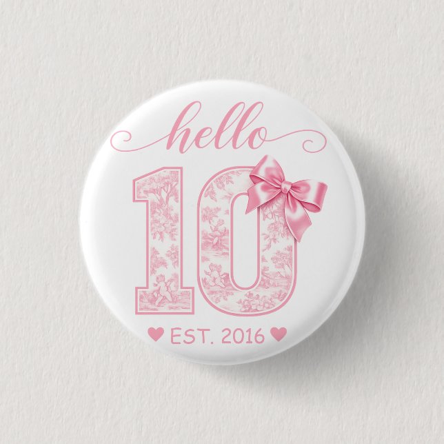 Hello 10 Birthday | Pink Hello 10 Custom Year Button (Front)