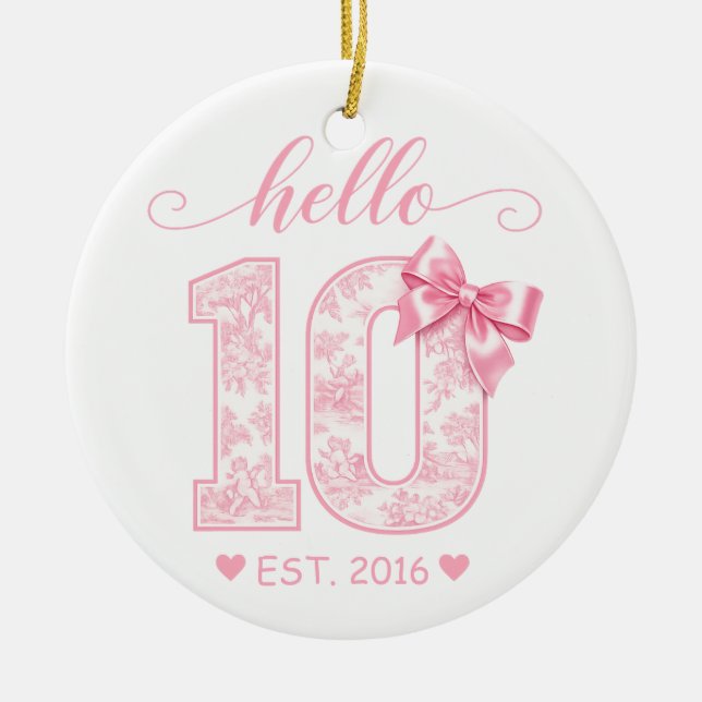 Hello 10 Birthday | Pink Hello 10 Custom Year Ceramic Ornament (Front)