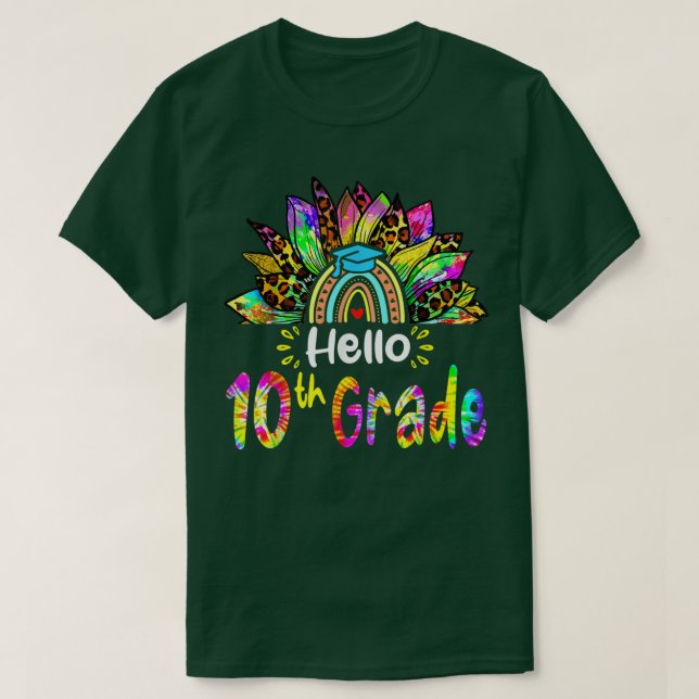 Hello 10th Grade Rainbow Sunflower Tie dye Back to T-Shirt (Design Front)