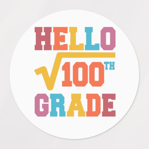 Hello 10th grade Square Root of 100 math Student Kids Labels