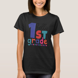 Hello 1st Grade Back To School First Day First Gra T-Shirt