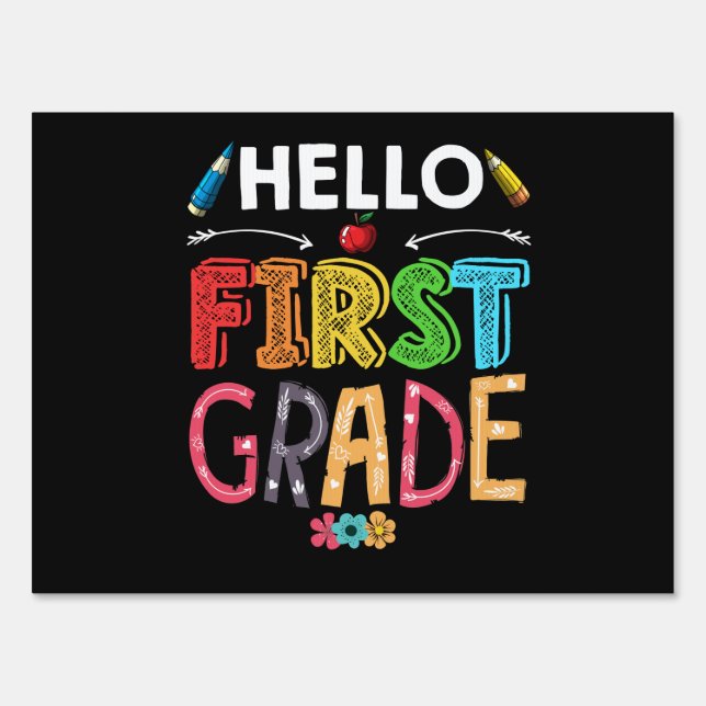 Hello 1st Grade Back To School First Grade Teacher Sign (Front)