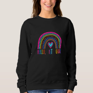 Hello 1st Grade Back To School First Grade Teacher Sweatshirt