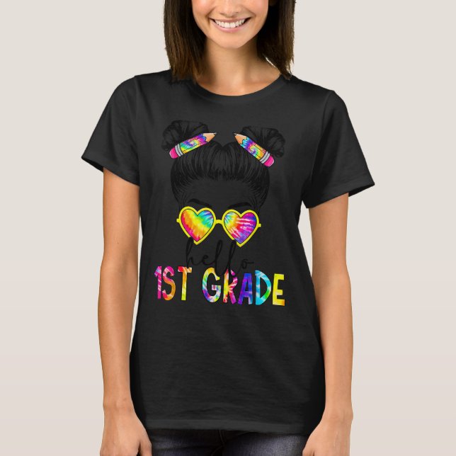 Hello 1st Grade Back To School Girls Messy Hair Bu T-Shirt (Front)