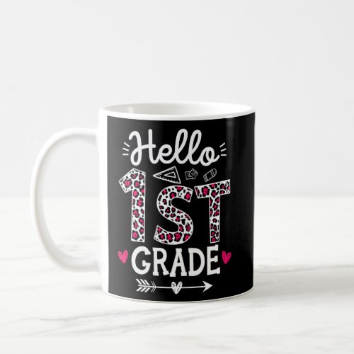 Hello 1st Grade First Day Of Team First Grade Cute Coffee Mug