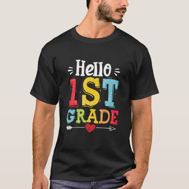 Hello 1St Grade Teacher Student First Day Back To T-Shirt (Front)